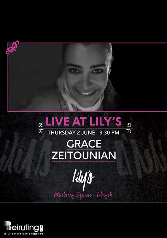 Lily's Dbayeh Nightlife Grace Zeitounian at Lily's Lebanon