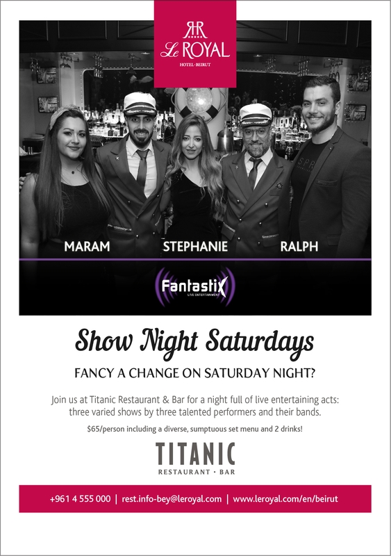 Titanic Restaurant Bar-Le Royal Dbayeh Nightlife Show Night Saturdays Lebanon