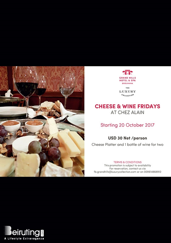 Grand Hills  Broumana Nightlife Cheese and Wine Fridays at Chez Alain Lebanon